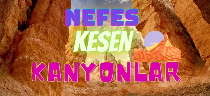 Dünya’nın En İyi Kanyonları – 2022 Nefes kesen kanyonlar