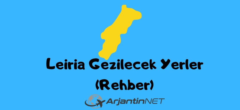Leiria Gezilecek Yerler Nelerdir – 2022 – Muhteşem Müze Şehir Leiria Gezilecek Yerler
